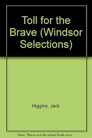 Immagine del venditore per Toll for the Brave (Windsor Selections S.) venduto da WeBuyBooks