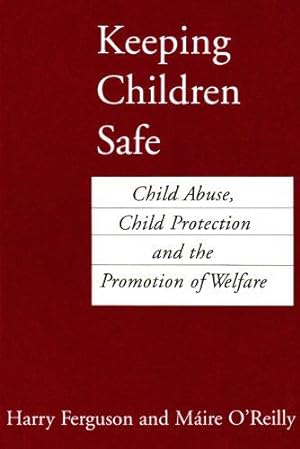 Bild des Verkufers fr Keeping Children Safe: Child Abuse and Child Protection zum Verkauf von WeBuyBooks