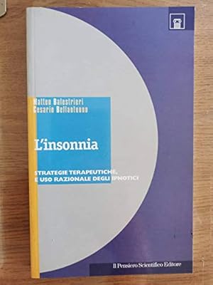 Imagen del vendedor de L'insonnia. Strategie terapeutiche e uso razionale degli ipnotici a la venta por Libreria sottomarina - Studio Bibliografico