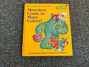 Seller image for MONSTERS COME IN MANY COLORS (SESAME STREET) for sale by Betty Mittendorf /Tiffany Power BKSLINEN
