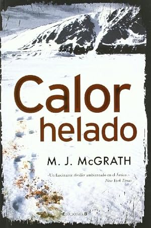 Seller image for Calor helado / White Heat for sale by Libreria sottomarina - Studio Bibliografico
