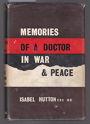 Memories of a Doctor in War and Peace