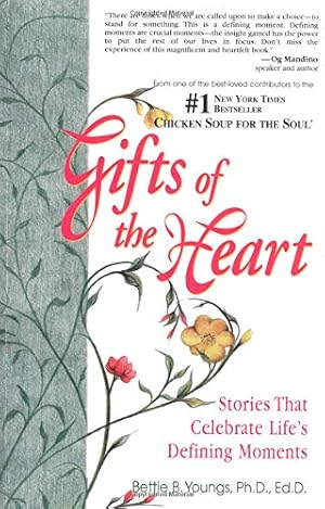 Imagen del vendedor de Gifts of the Heart: Stories that Celebrate Life's Defining Moments a la venta por Reliant Bookstore