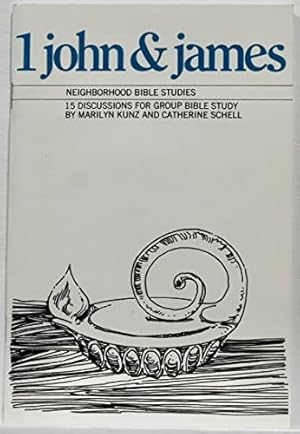 Imagen del vendedor de 1 John & James: 15 Discussions for Group Bible Study a la venta por WeBuyBooks