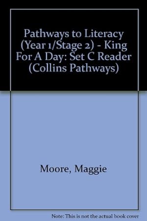 Bild des Verkufers fr Pathways to Literacy (Year 1/Stage 2) King For A Day: Set C Reader (Collins Pathways S.) zum Verkauf von WeBuyBooks