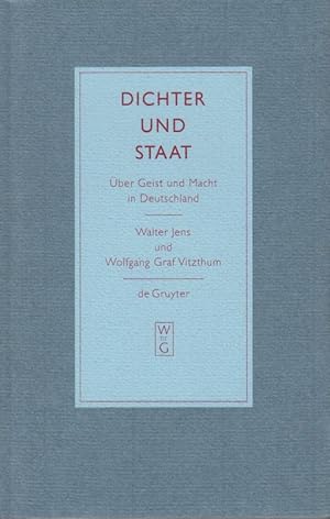 Bild des Verkufers fr Dichter und Staat: ber Geist und Macht in Deutschland. Eine Disputation zwischen Walter Jens und Wolfgang Graf Vitzthum. zum Verkauf von Fundus-Online GbR Borkert Schwarz Zerfa