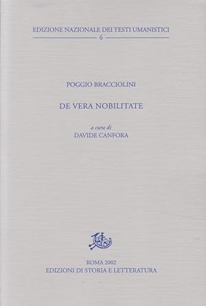Bild des Verkufers fr De vera nobilitate. Ediz. nazionale testi umanistici 6 - a cura di Davide Canfora. zum Verkauf von Fundus-Online GbR Borkert Schwarz Zerfa