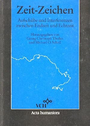 Bild des Verkufers fr Zeit-Zeichen. Aufschbe und Interferenzen zwischen Endzeit und Echtzeit. zum Verkauf von Fundus-Online GbR Borkert Schwarz Zerfa