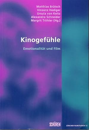 Seller image for Kinogefhle. Emotionalitt und Film. Zrcher Filmstudien 12. for sale by Fundus-Online GbR Borkert Schwarz Zerfa