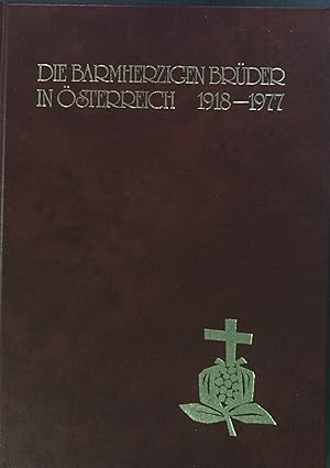 Imagen del vendedor de Die Barmherzigen Brder in sterreich, 1918 - 1977 a la venta por books4less (Versandantiquariat Petra Gros GmbH & Co. KG)