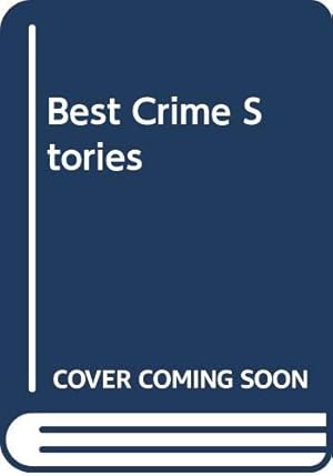 Seller image for Best Crime Stories for sale by WeBuyBooks