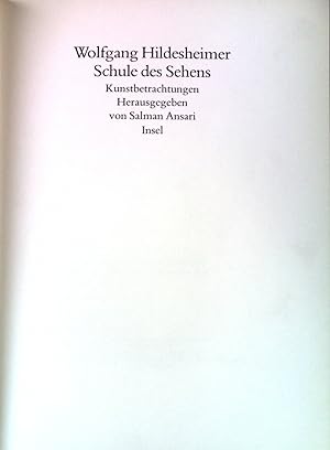 Bild des Verkufers fr Schule des Sehens : Kunstbetrachtungen. zum Verkauf von books4less (Versandantiquariat Petra Gros GmbH & Co. KG)