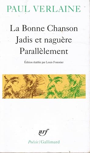 Seller image for La Bonne Chanson Jadis Et Naguere Parallelement for sale by Bookshop Baltimore