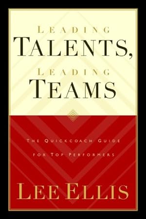 Bild des Verkufers fr Leading Talents, Leading Teams: Aligning People, Passions and Positions for Maximum Performance zum Verkauf von WeBuyBooks