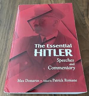 Imagen del vendedor de The Essential Hitler: Speeches and Commentary a la venta por PorterMonkey Books