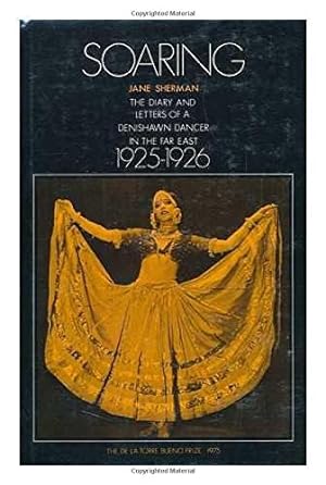 Immagine del venditore per Soaring: The Diary and Letters of a Denishawn Dancer in the Far East, 1925-1926. venduto da WeBuyBooks