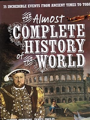 Imagen del vendedor de The Almost Complete History of the World a la venta por Bookshop Baltimore