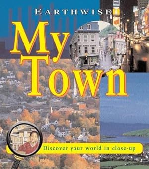 Bild des Verkufers fr My Town: 5 (Earthwise) zum Verkauf von WeBuyBooks