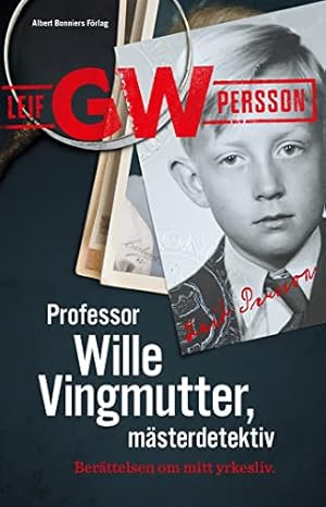 Seller image for Professor Wille Vingmutter, msterdetektiv : berttelsen om mitt yrkesliv for sale by WeBuyBooks