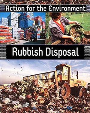 Imagen del vendedor de Rubbish Disposal (Action for the Environment) a la venta por WeBuyBooks