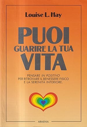 Seller image for Puoi guarire la tua vita for sale by Libreria sottomarina - Studio Bibliografico