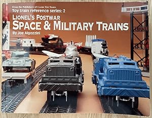 Bild des Verkufers fr Lionel's Postwar Space & Military Trains (Toy Train Reference Series, 2) zum Verkauf von PorterMonkey Books