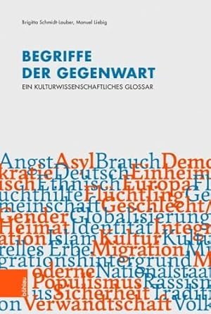 Begriffe der Gegenwart - ein kulturwissenschaftliches Glossar.