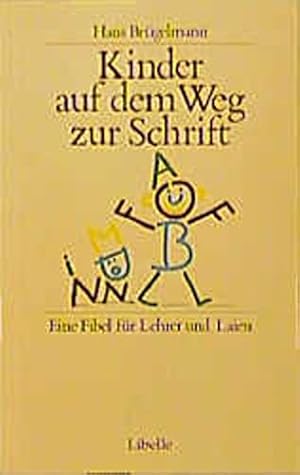 Seller image for Kinder auf dem Weg zur Schrift.: Eine Fibel fr Lehrer und Laien for sale by WeBuyBooks