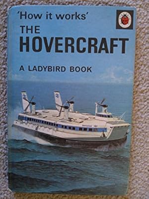 Seller image for THE HOVERCRAFT (Series 654 : 'How it Works') for sale by WeBuyBooks