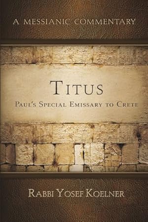 Seller image for Titus : Paul's Letter to His Emissary to Crete, About Congregational Life for sale by GreatBookPrices