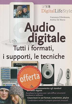 Image du vendeur pour Audio digitale. Tutti i formati, i supporti, le tecniche mis en vente par Libreria sottomarina - Studio Bibliografico