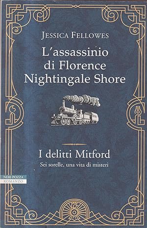 Immagine del venditore per L'assassinio di Florence Nightingale Shore. I delitti Mitford venduto da Libreria sottomarina - Studio Bibliografico