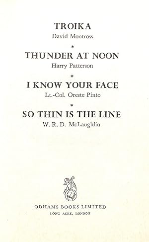 Bild des Verkufers fr Three Grand Complete Books in One: Troika - Thunder at Noon - So Thin is the Line zum Verkauf von WeBuyBooks