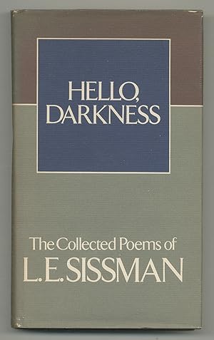 Seller image for Hello, Darkness: The Collected Poems of L.E. Sissman for sale by Between the Covers-Rare Books, Inc. ABAA