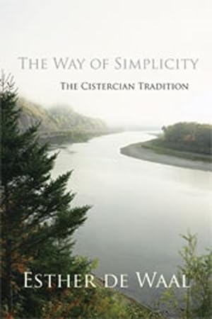 Bild des Verkufers fr Way of Simplicity : The Cistercian Tradition zum Verkauf von GreatBookPrices