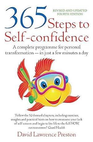 Bild des Verkufers fr 365 Steps to Self-confidence: A complete programme for personal transformation - in just a few minutes a day zum Verkauf von WeBuyBooks