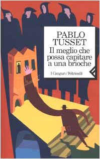 Seller image for Il meglio che possa capitare a una brioche for sale by WeBuyBooks