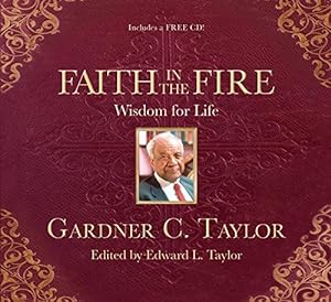 Immagine del venditore per Faith in the Fire: Wisdom for Life venduto da WeBuyBooks