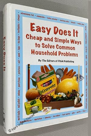 Easy Does It: Cheap and Simple Ways to Solve Common Household Problems