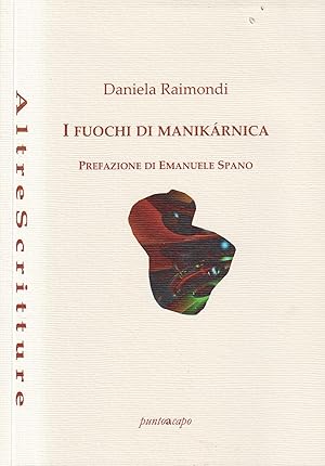 Image du vendeur pour I FUOCHI DI MANIKRNICA: Mappe di viaggi, di luoghi e di popoli mis en vente par Libreria sottomarina - Studio Bibliografico