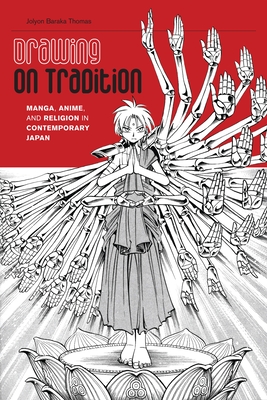 Immagine del venditore per Drawing on Tradition: Manga, Anime, and Religion in Contemporary Japan (Paperback or Softback) venduto da BargainBookStores