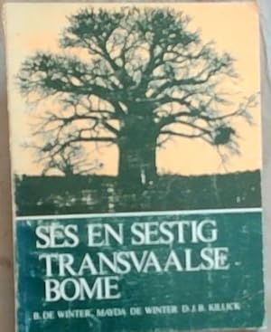 Bild des Verkufers fr Ses En Sestig Transvaalse Bome zum Verkauf von Chapter 1