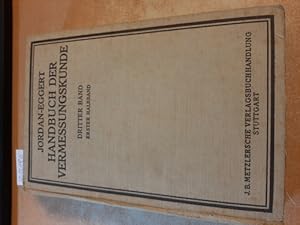 Bild des Verkufers fr Handbuch der Vermessungskunde. 3. Band nur 1. Halbband - Landesvermessung, Sphr. Berechnungen und astronomische Ortsbestimmung. zum Verkauf von Gebrauchtbcherlogistik  H.J. Lauterbach