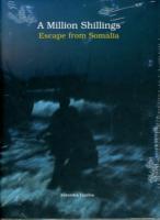 Seller image for A Million Shillings - Escape from Somalia for sale by moluna