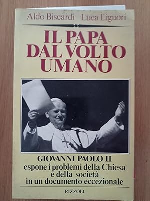 Il Papa dal volto umano