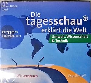 Bild des Verkufers fr Hrbuch Die Tagesschau erklrt die Welt: Umwelt, Wissenschaft & Technik: Autorisierte Lesefassung zum Verkauf von Berliner Bchertisch eG
