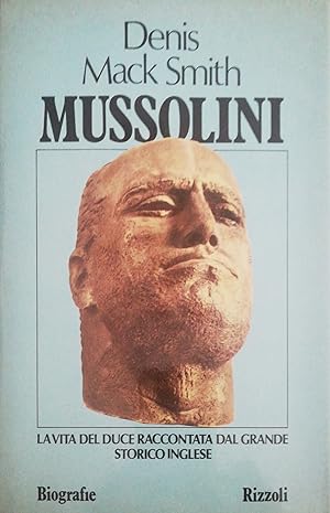 Mussolini, la vita del duce raccontata dal grande storico inglese