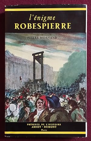 Image du vendeur pour L'ENIGME ROBESPIERRE mis en vente par LE BOUQUINISTE