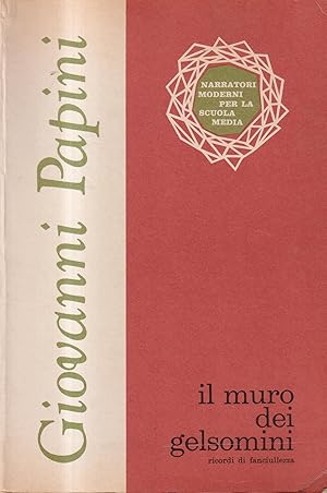 Immagine del venditore per Il muro dei gelsomini (Scrittori per la scuola) venduto da Libreria sottomarina - Studio Bibliografico