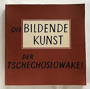 Image du vendeur pour Die bildende Kunst der Tschechoslowakei. mis en vente par Antiquariat Peda